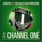 Scientist 'Meets The Crazy Mad Professor At Channel 1'  CD